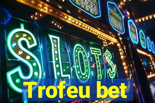 Trofeu bet